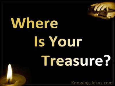 Where Is Your Treasure?
